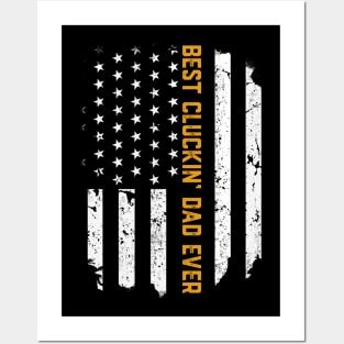 Best Cluckin' Dad Ever Father's Day American Flag Men's Posters and Art